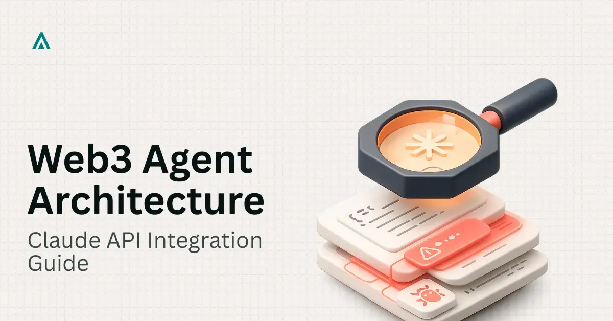 Claude API for Web3: On-Chain Agent Architecture Guide