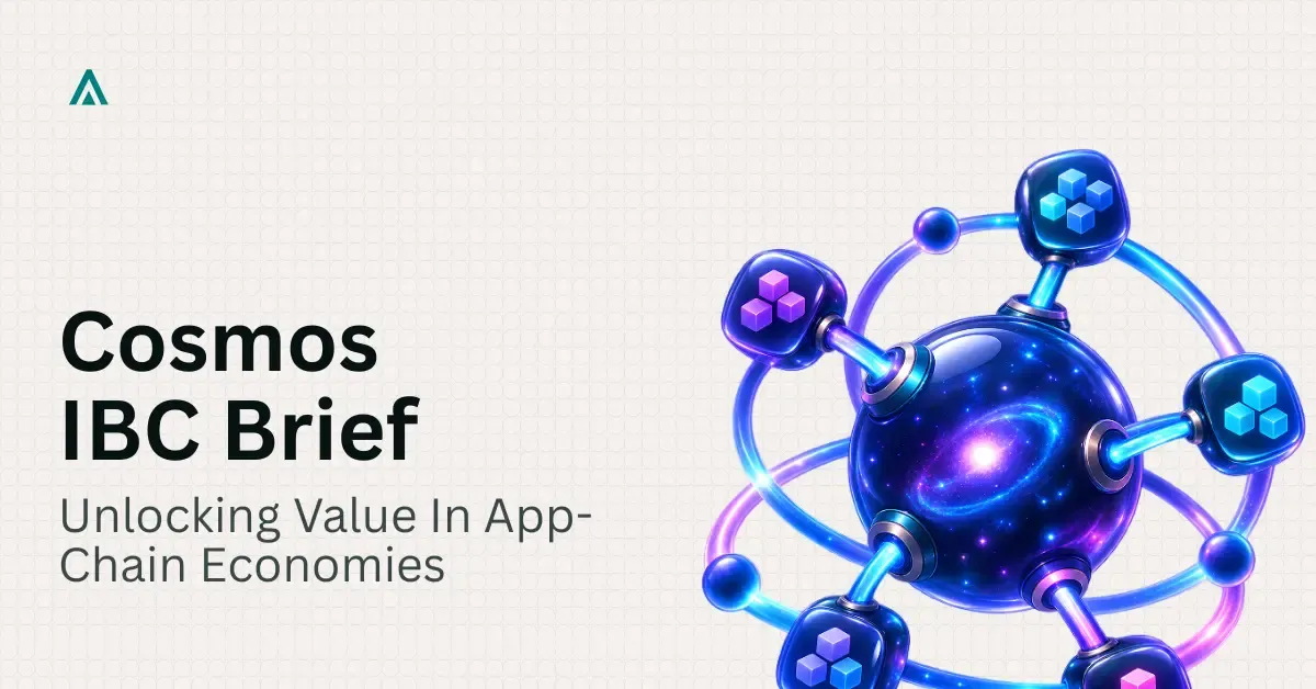 Cosmos IBC Investment Brief: App-Chain Economy 2024