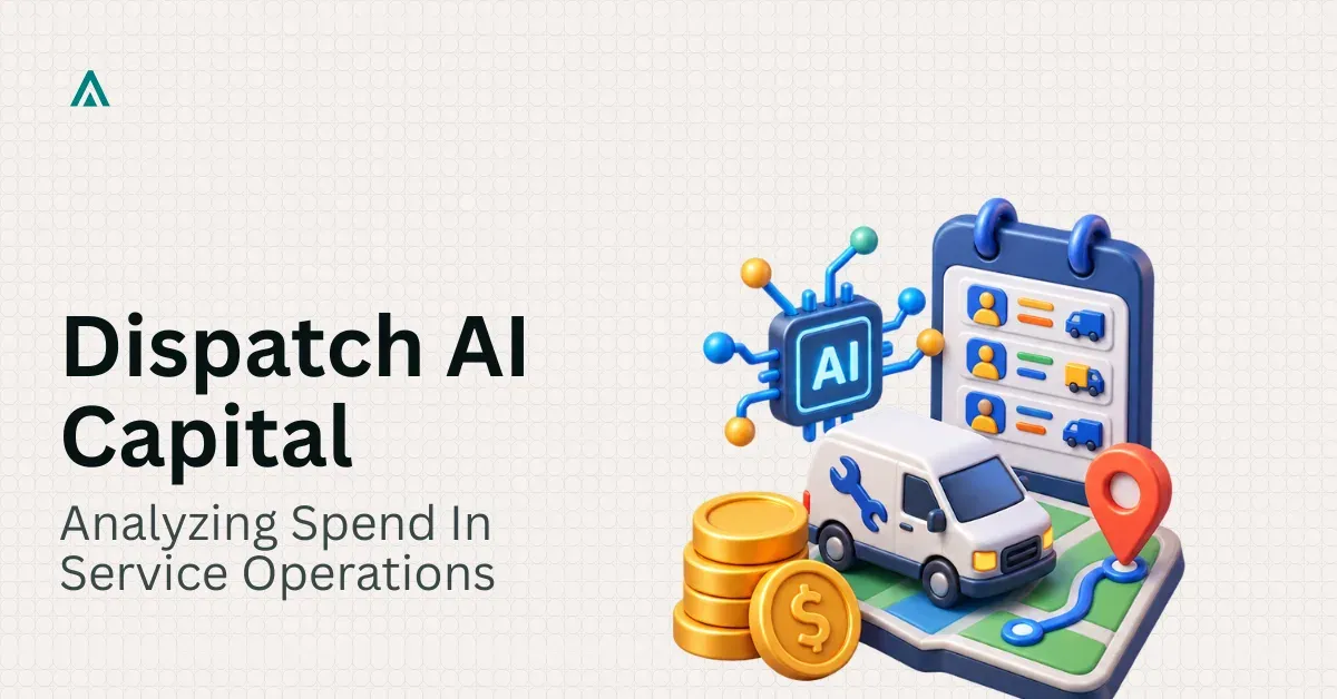 Enterprise AI Spend in Field Service Dispatch 2026
