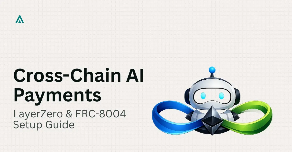 Cross-Chain AI Agent Payments With LayerZero, ERC-8004