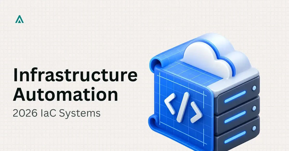 Infrastructure as Code Explained: How It Works and Why It Matters in 2026