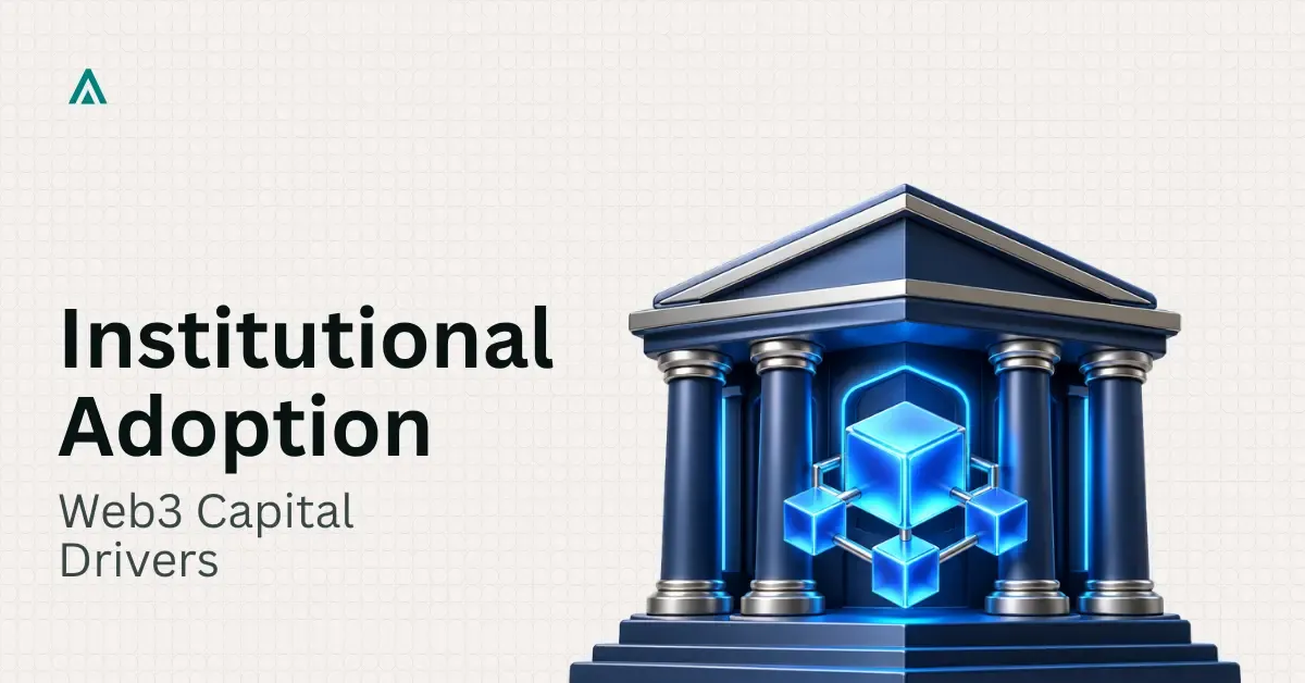 Institutional Adoption of Web3: What's Driving It in 2026