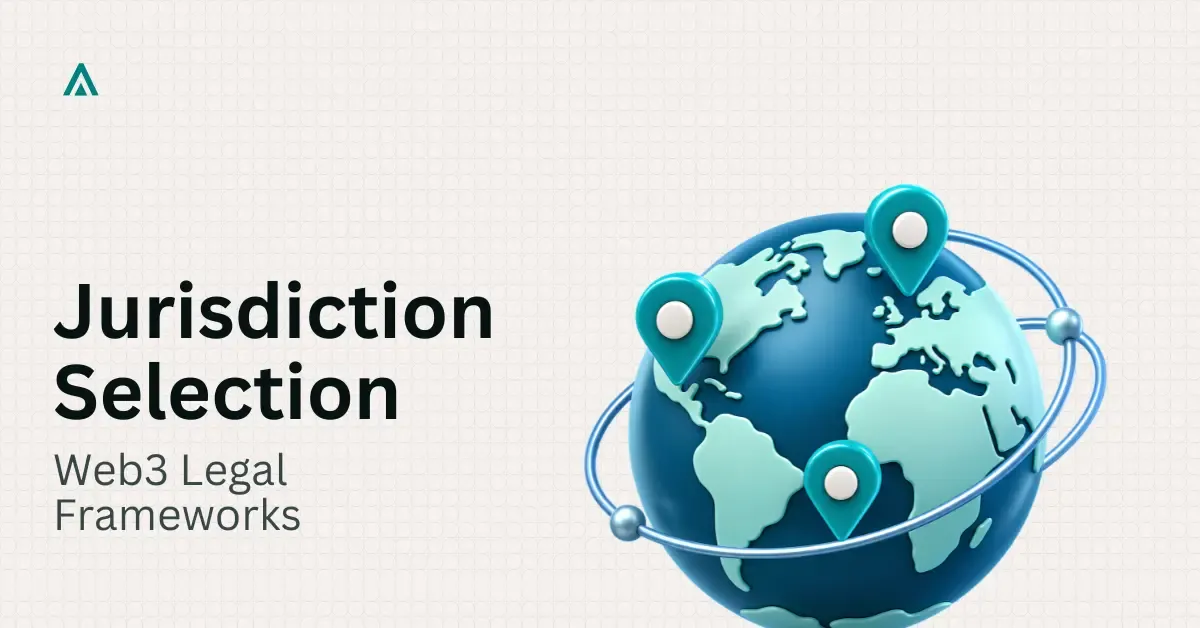 Jurisdiction Selection Framework for Web3 Companies in 2026