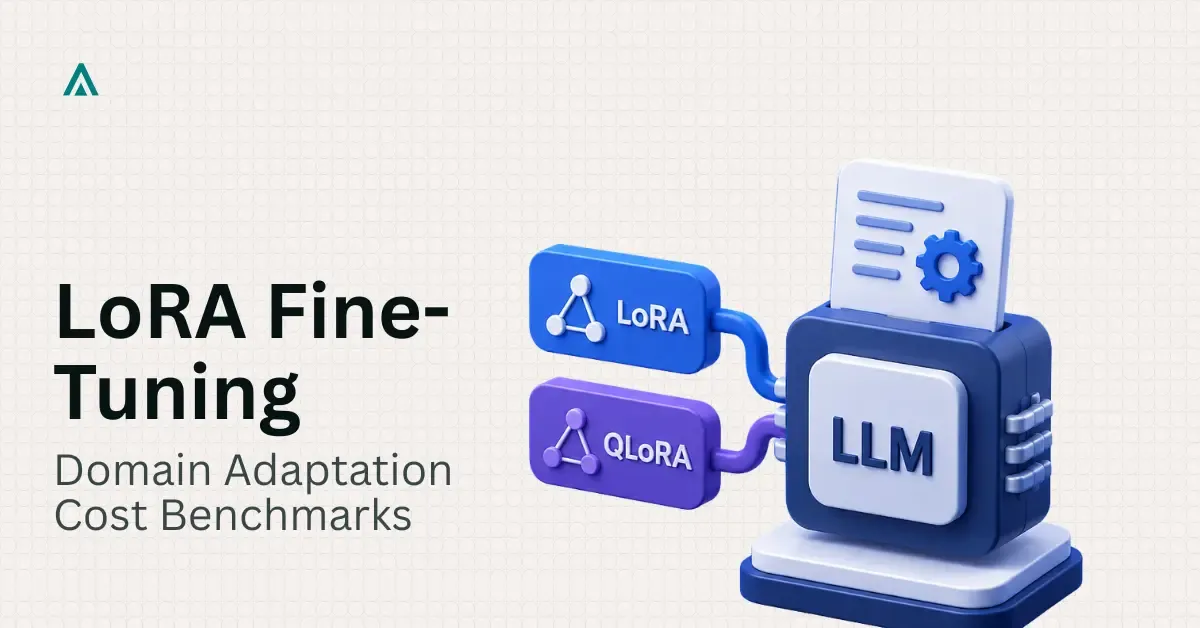 LLM Fine-Tuning Brief: LoRA, QLoRA Cost of Domain Adaptation