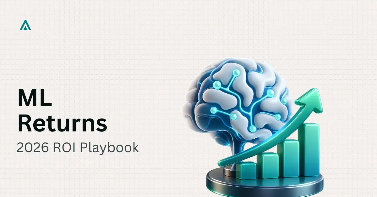 Machine Learning ROI Framework for Enterprises in 2026