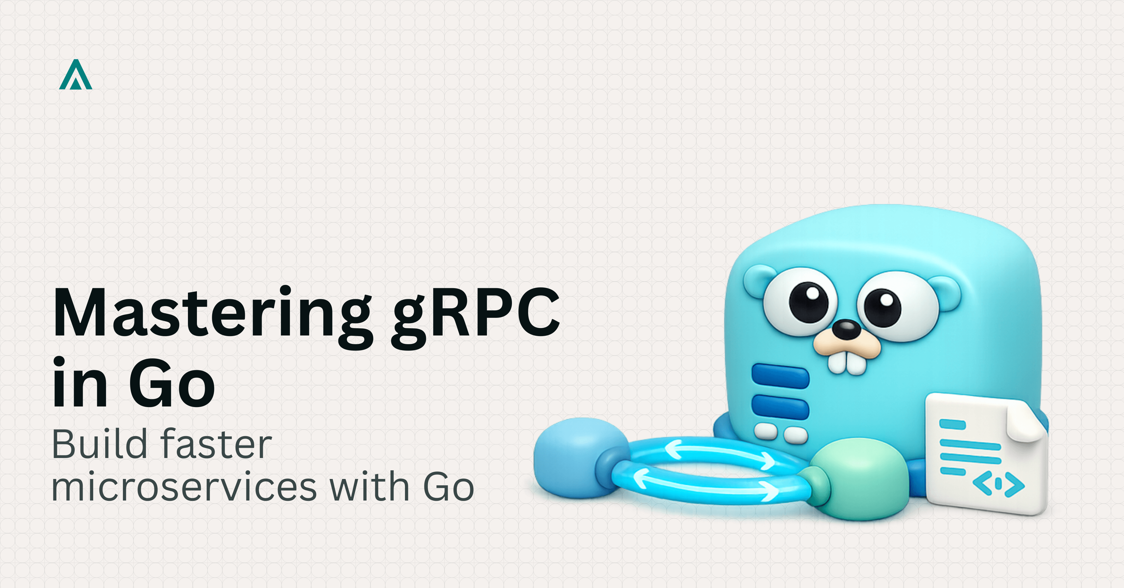 Mastering gRPC in Go: Microservices Architecture Guide