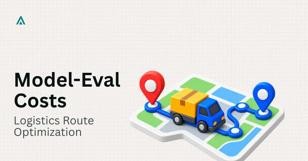 Model-Eval Cost Model for Logistics Route Optimization