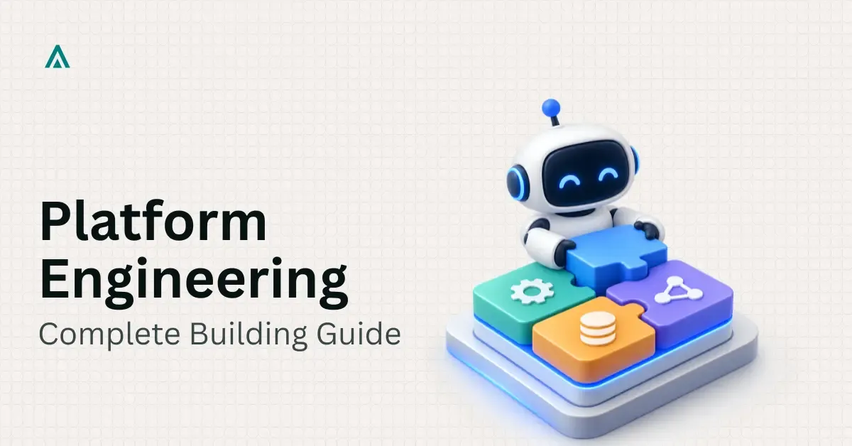 How to Build an AI Agent Platform: A Complete Guide
