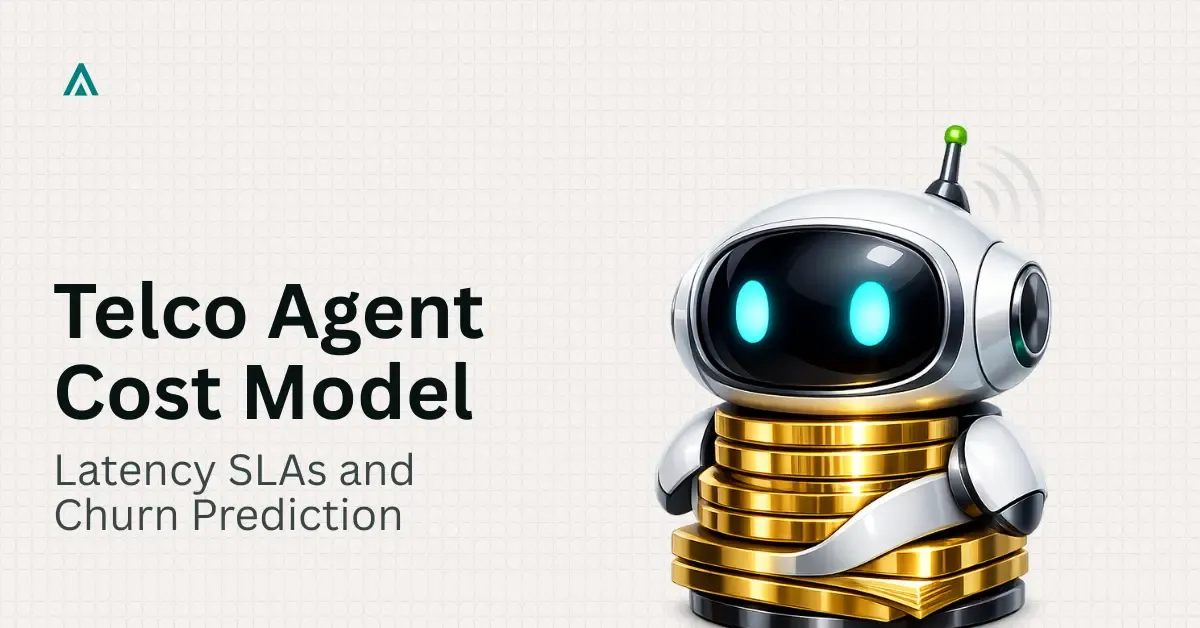 Telco Churn AI Agent Cost Model for Sub-200ms Latency SLA