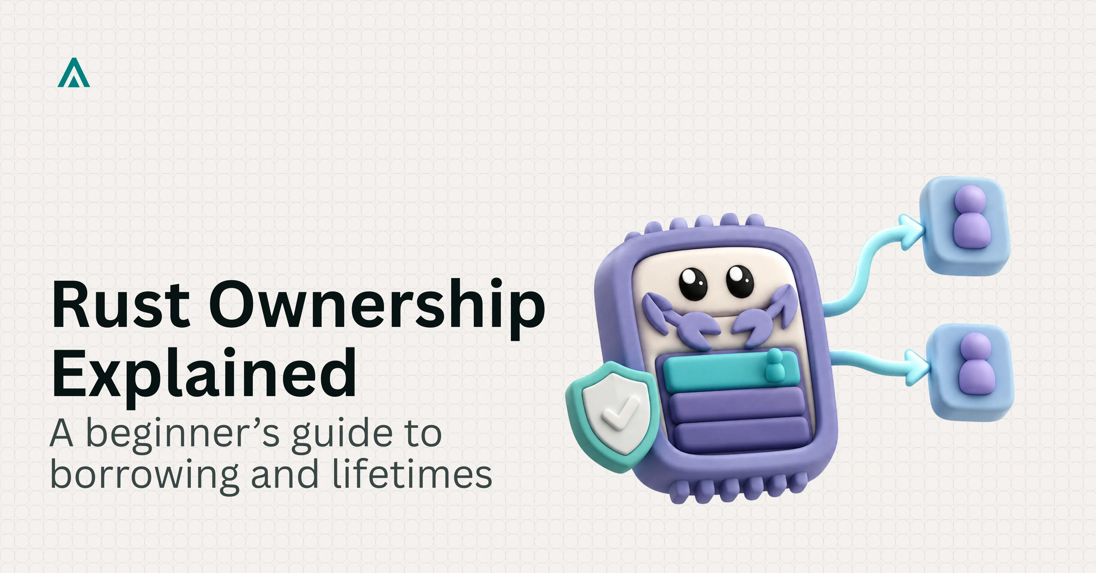 Rust Ownership and Borrowing: Complete Beginner's Guide