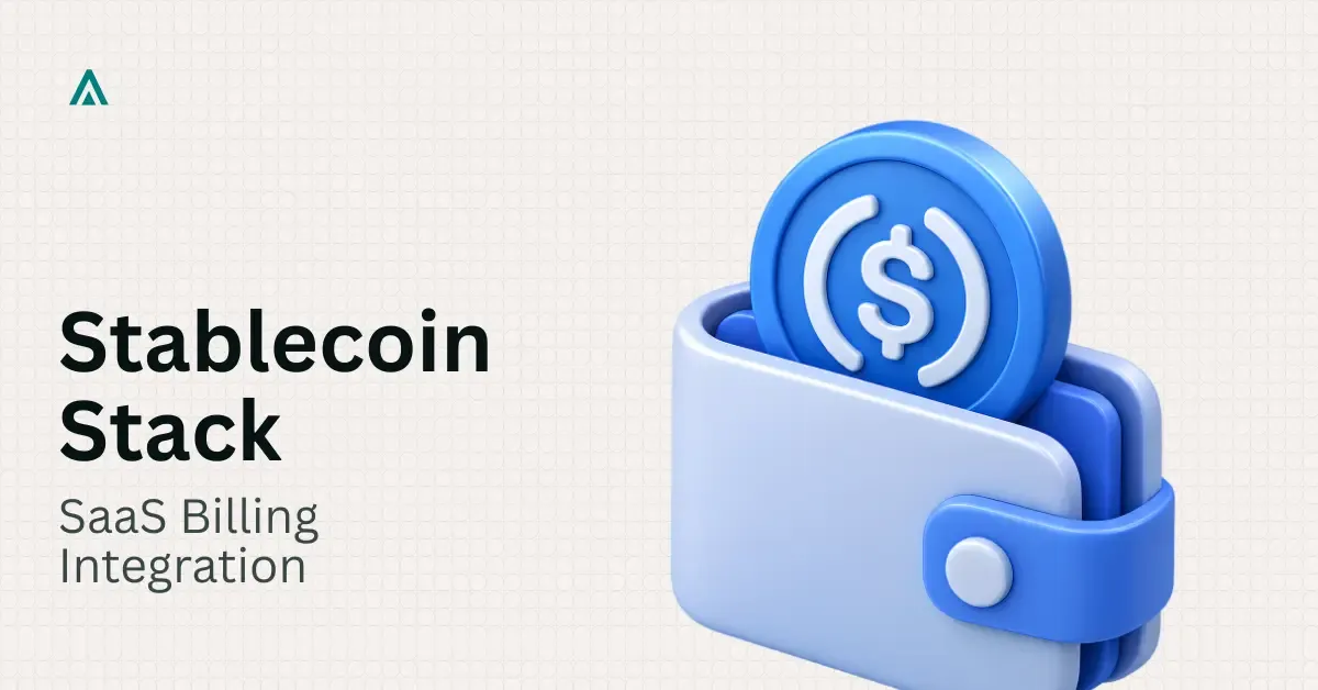 How to Add Stablecoin Payouts to an Existing SaaS Billing Stack