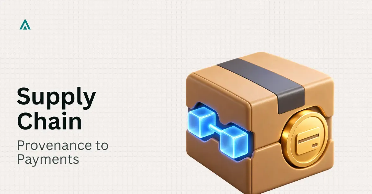 The Role of Blockchain in Supply Chain: From Provenance to Payments