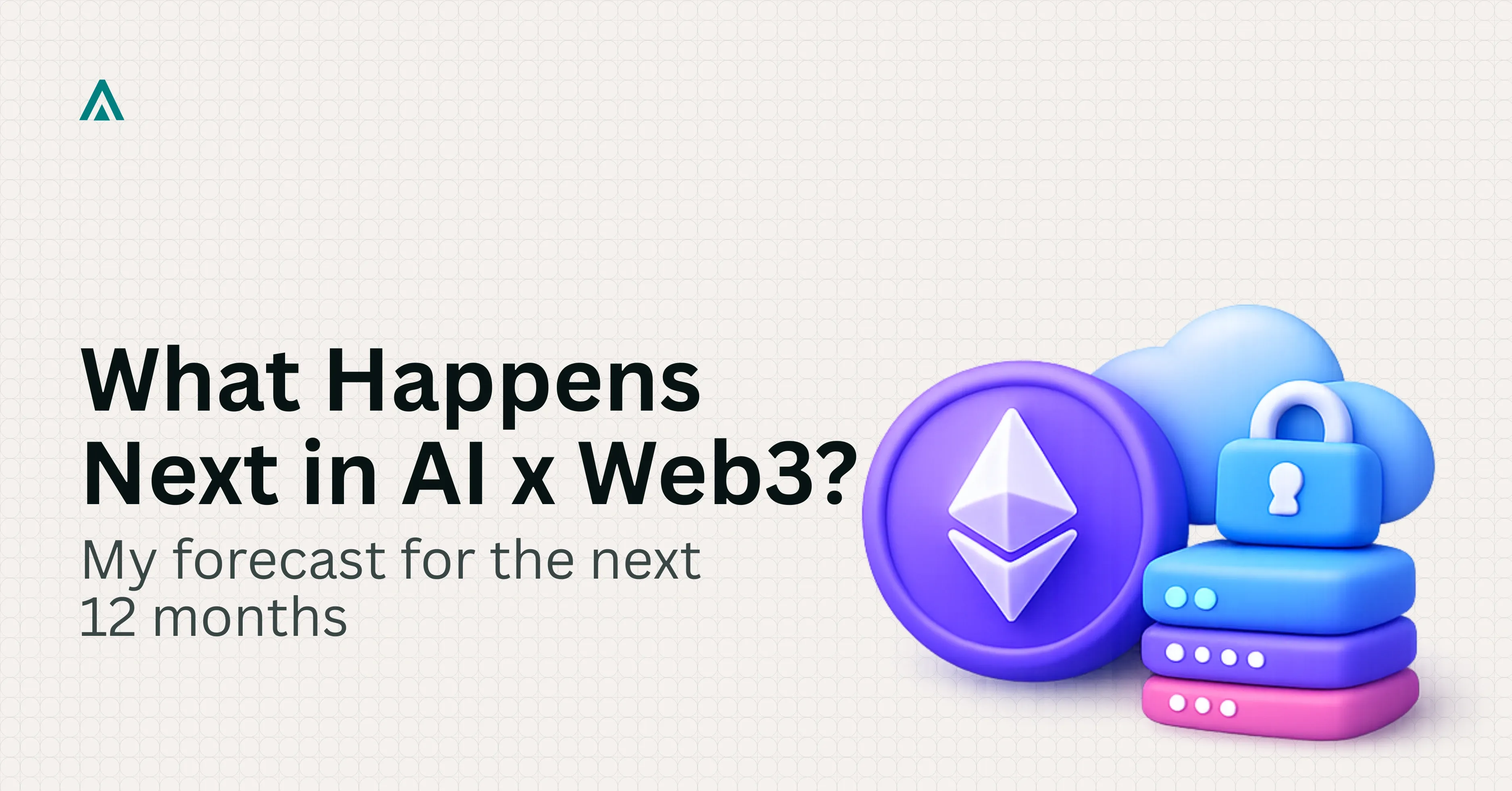 Where I Think AI x Web3 Goes in the Next 12 Months: My Honest Forecast