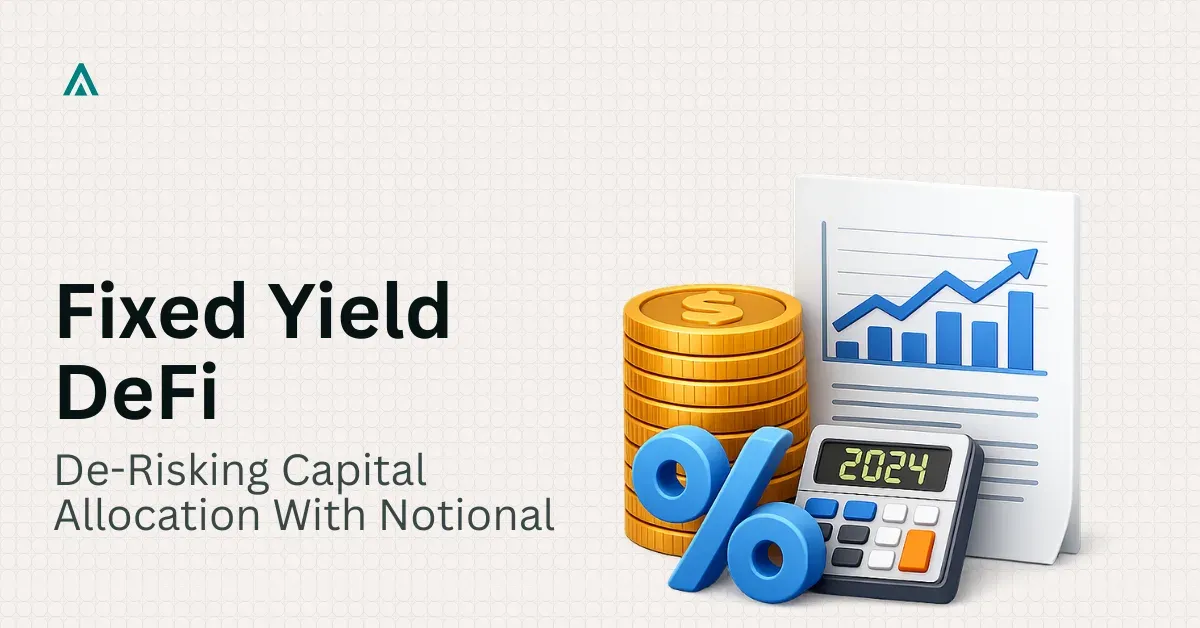 DeFi Fixed-Rate Lending: Notional Investment Brief 2024