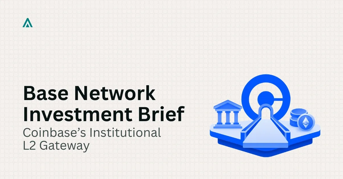 Base Network Investment Brief: Coinbase's L2 Institutional On-Ramp