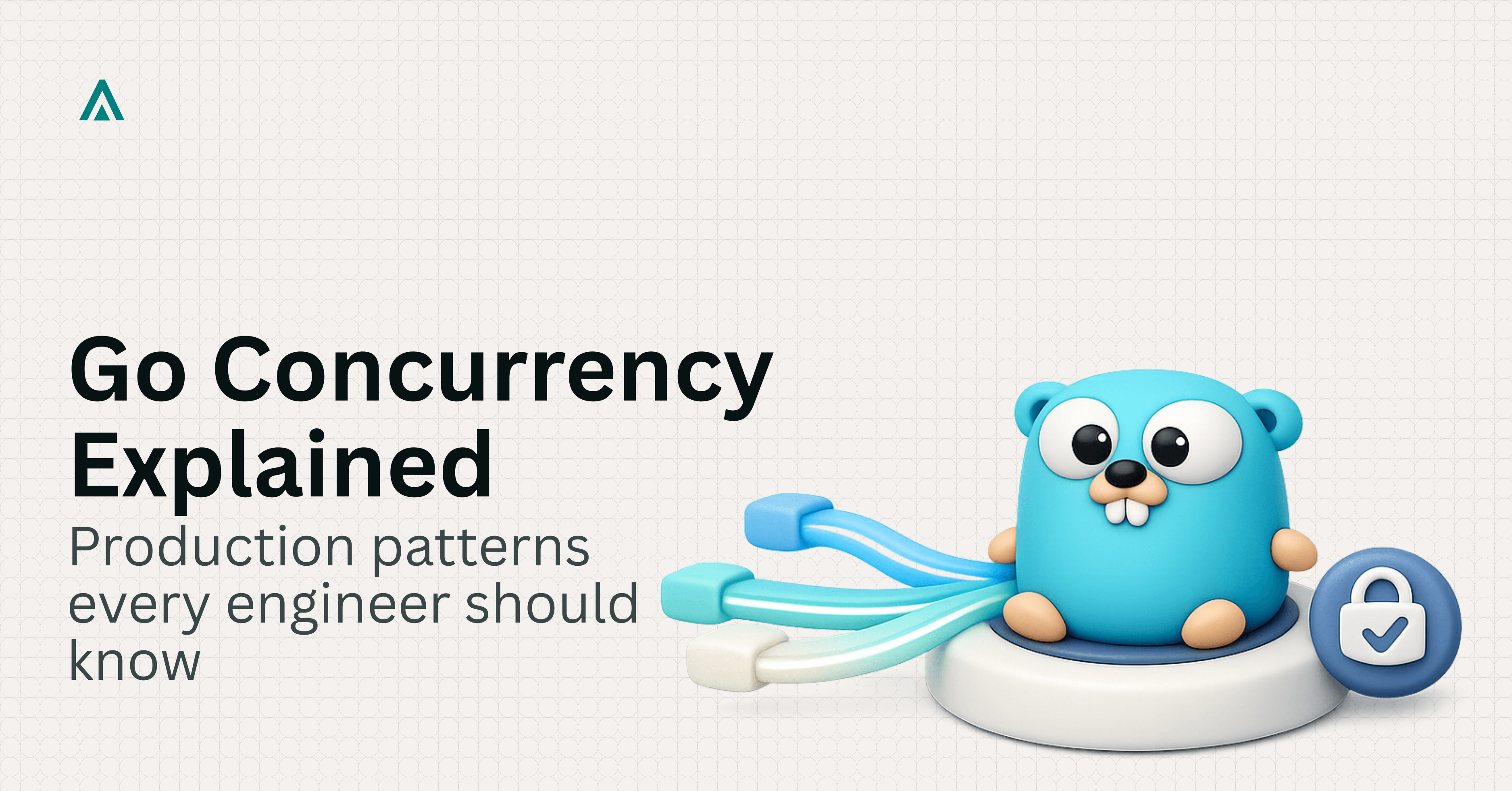 Go Concurrency Patterns: The Production Engineer's Guide