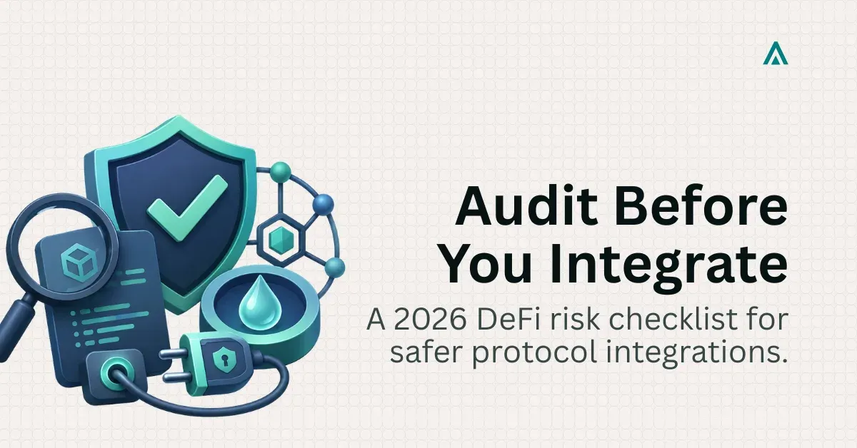 How to Audit a DeFi Protocol Before You Integrate in 2026