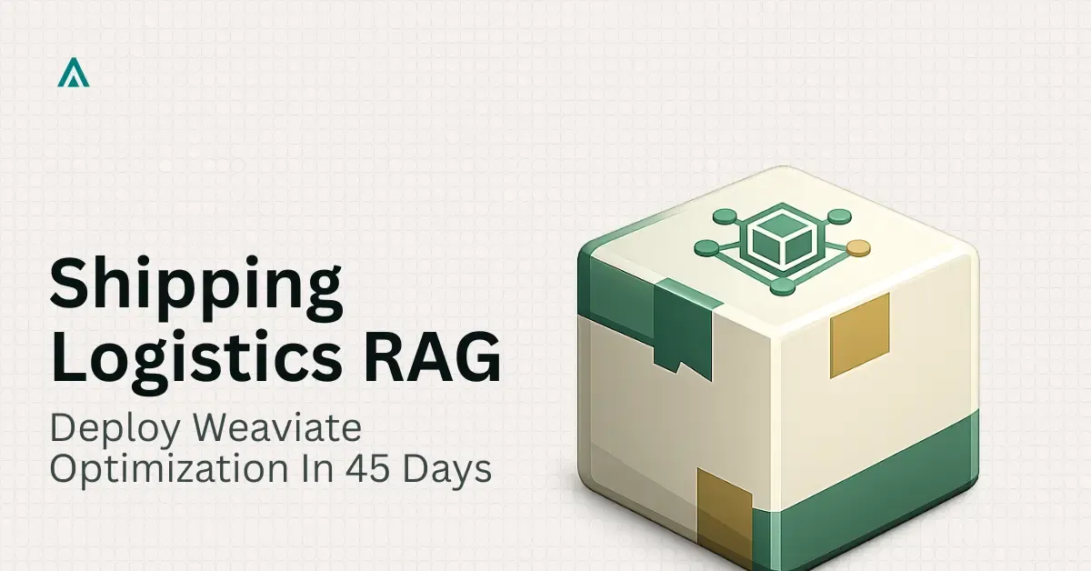 How to Ship a Logistics Route RAG Assistant in 45 Days