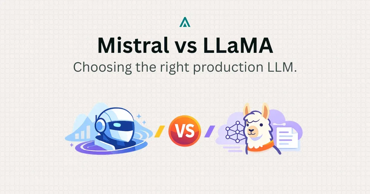 Mistral 7B vs LLaMA 2: Production LLM Selection Brief