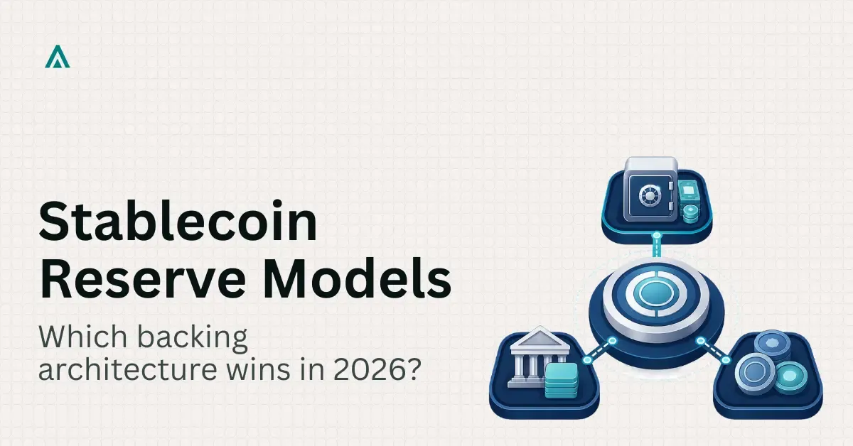 Stablecoin Architecture 2026: Which Reserve Model Wins?