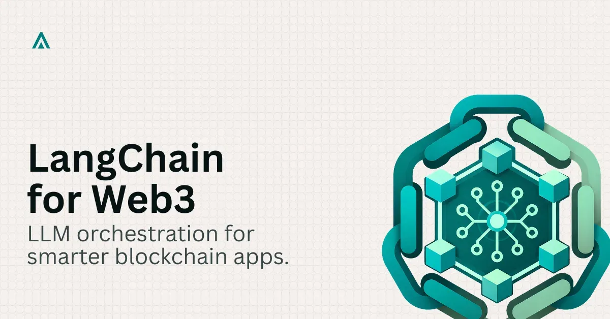 LangChain for Web3: LLM Orchestration Brief